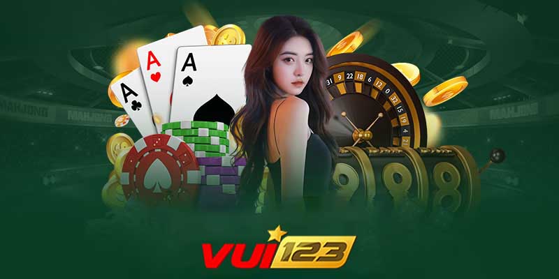 Casino Vui123 | Đẳng cấp cá cược online tại casino Vui123